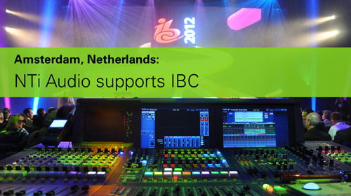 Amsterdam, Netherlands: NTi Audio supports IBC
