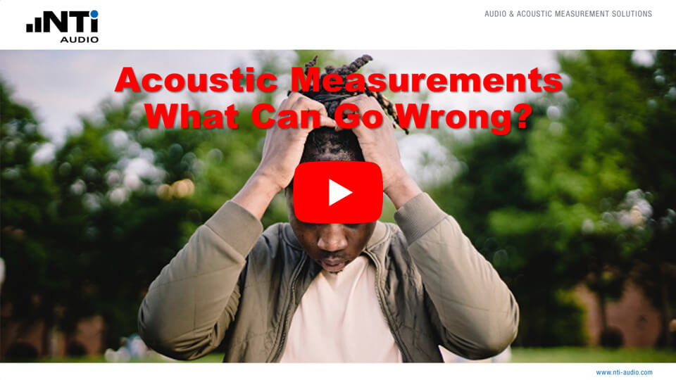Acoustic Measurements - What can go wrong 